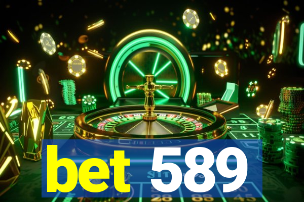 bet 589